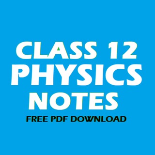 Class 12th physics notes