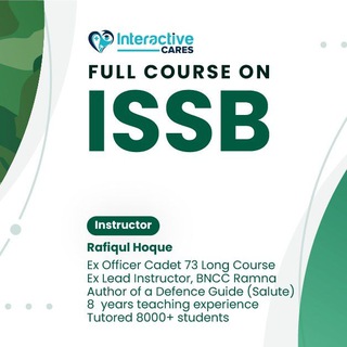 Full ISSB Course by an ex officer cadet (Rafiqul Hoque)