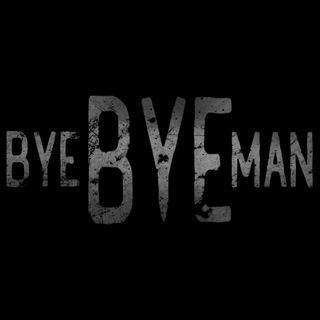 Bye Bye Man | ТГ