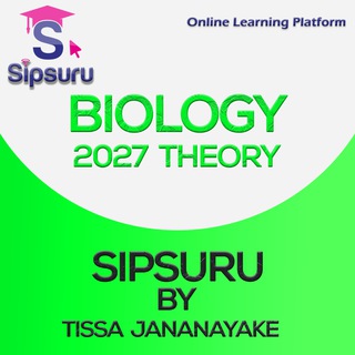 2027 THEORY | BIOLOGY | *SIPSURU* TISSA JANANAYAKE